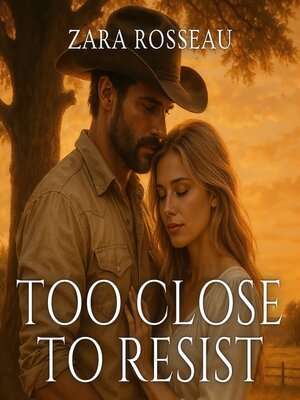 cover image of Too Close to Resist